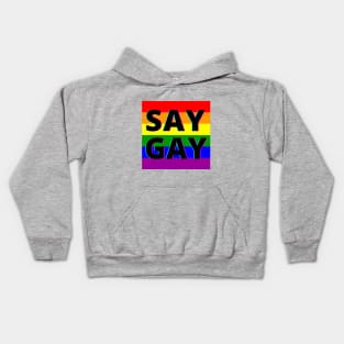 Say Gay Design by Antonio Rael Kids Hoodie